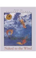 Naked to the Wind: (English)