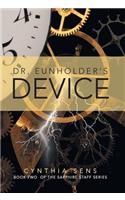 Dr. Eunholder's Device: Book Two of the Sapphire Staff Series