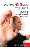 Teaching Qi Gong Excellence