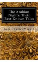 The Arabian Nights: Their Best-Known Tales