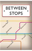 Between Stops