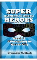 Super (Elementary School) Heroes