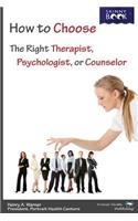 How to Choose the Right Therapist: (Skinny Book)