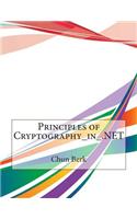 Principles of Cryptography in .Net: (English)
