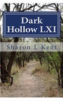 Dark Hollow LXI