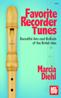 Favorite Recorder Tunes - Beautiful Airs and Ballads of the British Isles