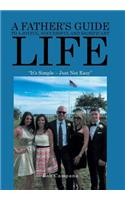 A Father's Guide to a Joyful, Successful and Significant Life: "It's Simple - Just Not Easy"(English)