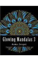 Glowing Mandalas 3 Adult Coloring Book