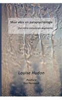 Mon vecu en parapsychologie