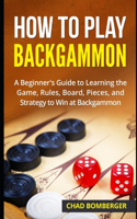 How to Play Backgammon