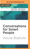 Conversations for Smart People