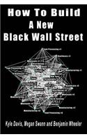 How to Build a New Black Wall Street