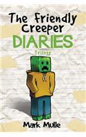 The Friendly Creeper Diaries: The Moon City Trilogy (An Unofficial Minecraft Boo