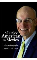 Lucky American In Mexico