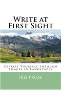 Write at First Sight: Express Yourself through Images in Landscapes(6 Write at First Sight)
