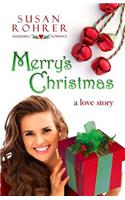 Merry's Christmas: A Love Story: A Love Story