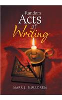 Random Acts of Writing