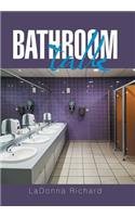 Bathroom Talk