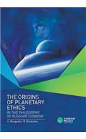 Origins of Planetary Ethics in the Philosophy of Russian Cosmism