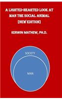 Light-Hearted Look At Man The Social Animal [New Edition]