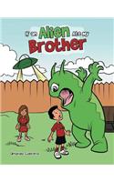 If an Alien Ate My Brother