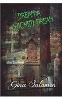 Dream A Wicked Dream