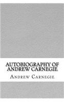 Autobiography of Andrew Carnegie