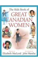 The Kids Book of Great Canadian Women