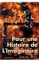 Pour Une Histoire de L'Imaginaire