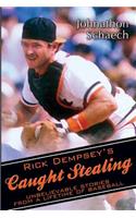 Rick Dempsey's Caught Stealing
