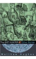 The Gist Hunter and Other Stories