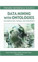 Data Mining with Ontologies: Implementations, Findings, and Frameworks
