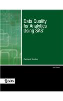 Data Quality for Analytics Using SAS