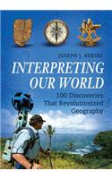 Interpreting Our World