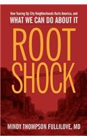 Root Shock