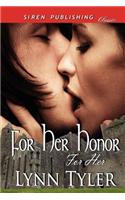 For Her Honor [For Her 1] (Siren Publishing Classic)