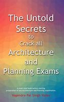 The Untold Secrets to Crack all Architecture and Planning Exams