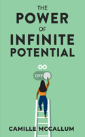Power of Infinite Potential