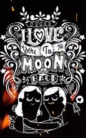 I Love You To The Moon and Back