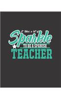 It Takes a Lot of Sparkle to Be a Spanish Teacher