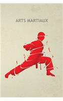 Arts Martiaux: Carnet de notes pour passionné d'art martial et sport de combat - journal original et pratique au quotidien - 130 pages - format 15,24 x 22,86 cm