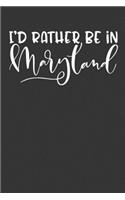 I'd Rather Be In Maryland