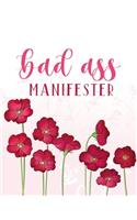 Bad ass Manifester