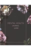 Mental Health Journal: Perfect To Track Gratitude, Mood, Anxiety, Depression Every Day Notebook