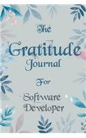 The Gratitude Journal for Software Developer - Find Happiness and Peace in 5 Minutes a Day before Bed - Software Developer Birthday Gift