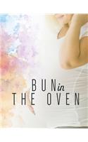 Bun in the Oven