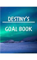 Destiny's Goal Book: New Year Planner Goal Journal Gift for Destiny / Notebook / Diary / Unique Greeting Card Alternative