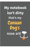 My notebook isn't dirty that's my Canaan Dog's nose art: For Canaan Dog Fans