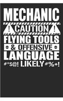 Mechanic Caution Flying Tools And Offensive Language Likely