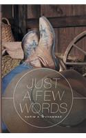 Just a Few Words